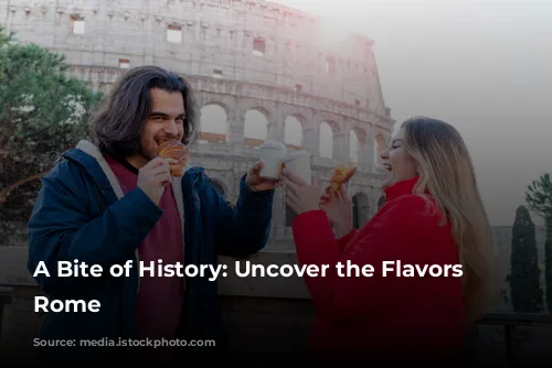 A Bite of History: Uncover the Flavors of Rome