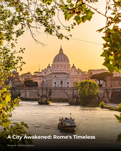 A City Awakened: Rome's Timeless Charm