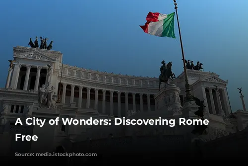 A City of Wonders: Discovering Rome for Free