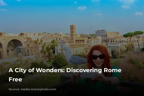 A City of Wonders: Discovering Rome for Free