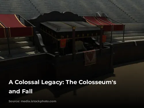 A Colossal Legacy: The Colosseum's Rise and Fall