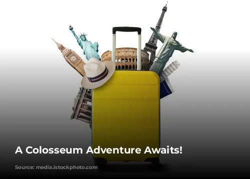 A Colosseum Adventure Awaits!