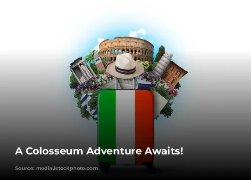 A Colosseum Adventure Awaits!