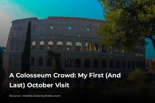 A Colosseum Crowd: My First (And Maybe Last) October Visit