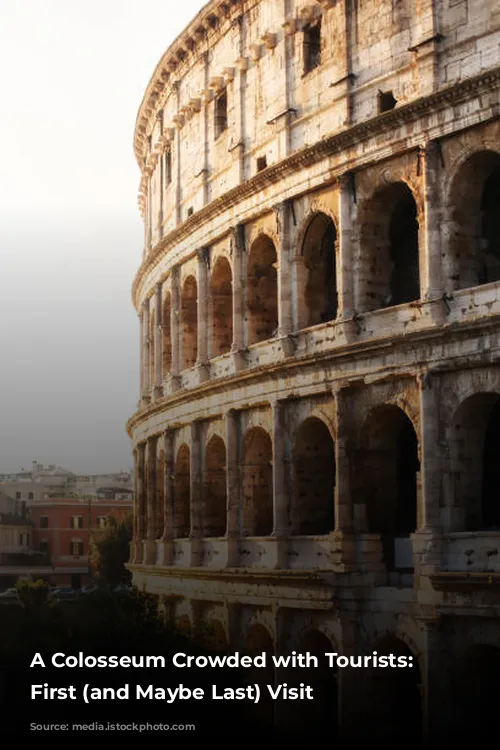 A Colosseum Crowded with Tourists: My First (and Maybe Last) Visit