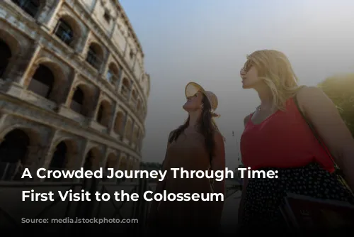 A Crowded Journey Through Time: My First Visit to the Colosseum