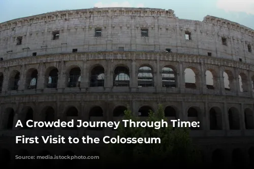 A Crowded Journey Through Time: My First Visit to the Colosseum