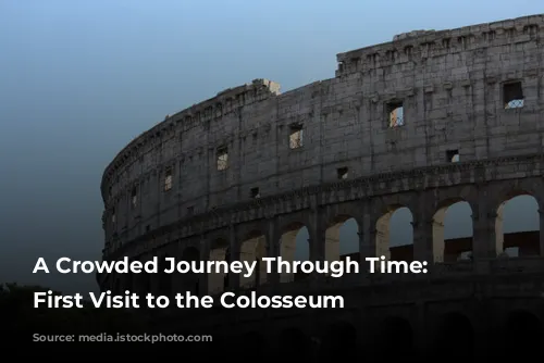 A Crowded Journey Through Time: My First Visit to the Colosseum