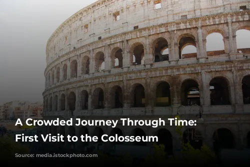 A Crowded Journey Through Time: My First Visit to the Colosseum