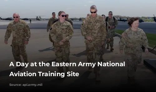 A Day at the Eastern Army National Guard Aviation Training Site