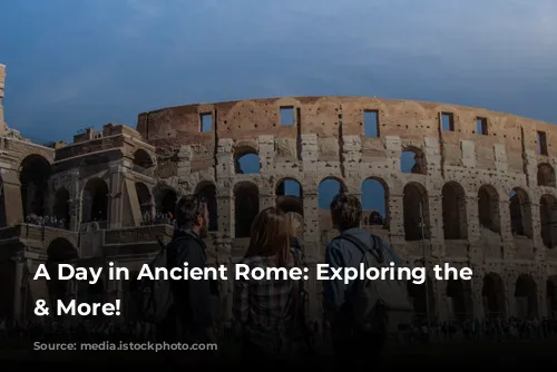 A Day in Ancient Rome: Exploring the Colosseum & More!