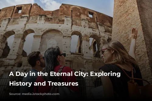 A Day in the Eternal City: Exploring Rome's History and Treasures