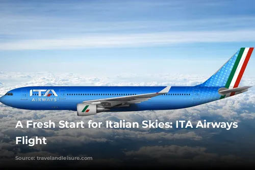 A Fresh Start for Italian Skies: ITA Airways Takes Flight