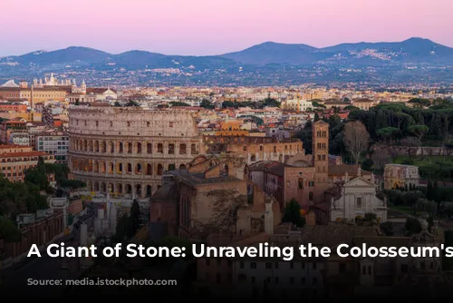 A Giant of Stone: Unraveling the Colosseum's Secrets