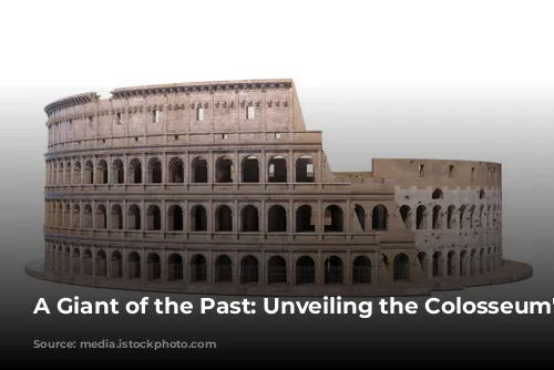 A Giant of the Past: Unveiling the Colosseum's Story