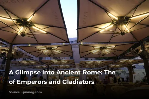 A Glimpse into Ancient Rome: The City of Emperors and Gladiators