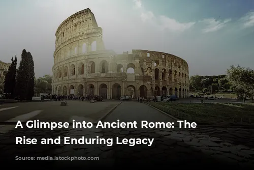 A Glimpse into Ancient Rome: The Colosseum's Rise and Enduring Legacy