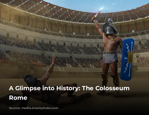 A Glimpse into History: The Colosseum of Rome