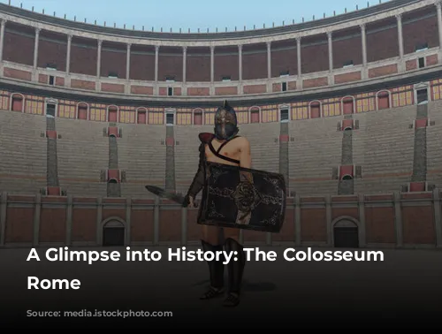 A Glimpse into History: The Colosseum of Rome