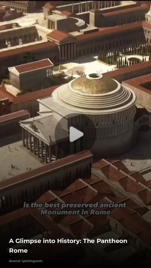 A Glimpse into History: The Pantheon of Rome