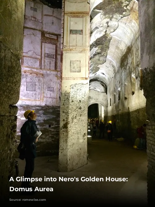 A Glimpse into Nero's Golden House: The Domus Aurea