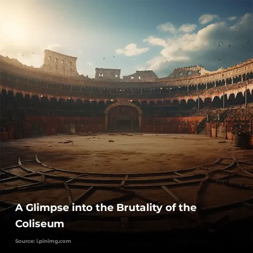 A Glimpse into the Brutality of the Roman Coliseum