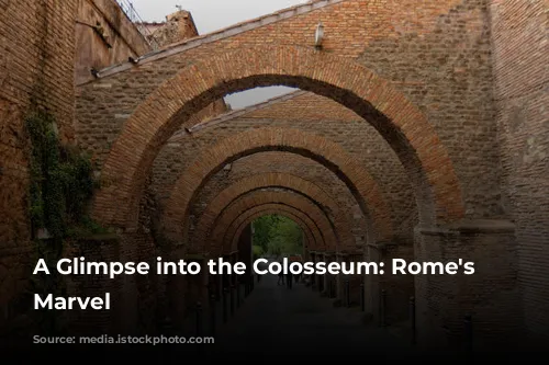 A Glimpse into the Colosseum: Rome's Architectural Marvel