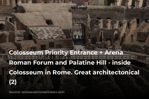 Colosseum Priority Entrance + Arena Floor, Roman Forum and Palatine Hill - inside the Colosseum in Rome. Great architectonical landmark. (2)