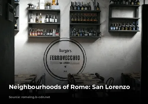 Neighbourhoods of Rome: San Lorenzo