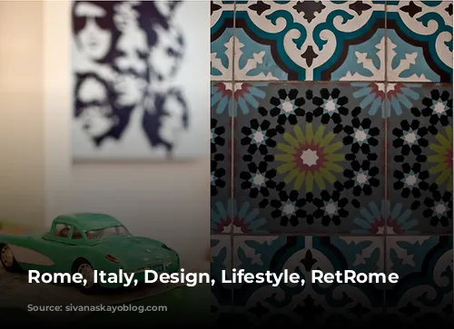 Rome, Italy, Design, Lifestyle, RetRome