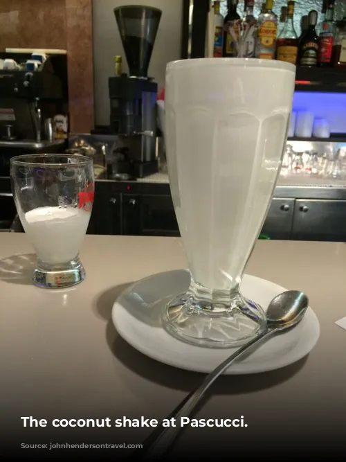 The coconut shake at Pascucci.