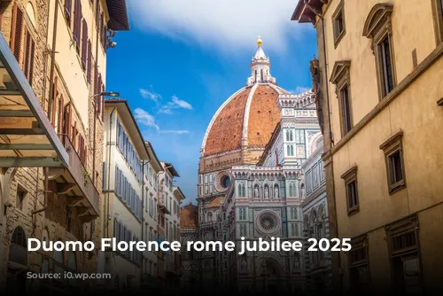 Duomo Florence rome jubilee 2025