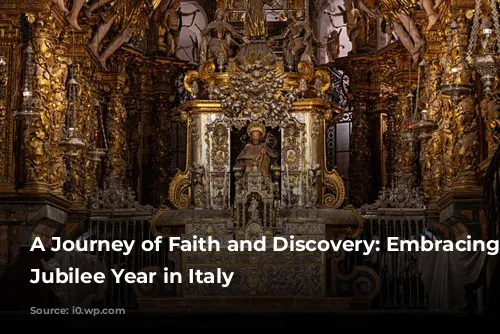 A Journey of Faith and Discovery: Embracing the Jubilee Year in Italy