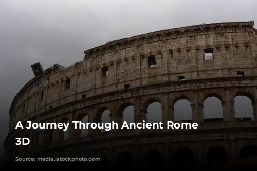 A Journey Through Ancient Rome in 3D