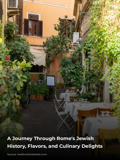 A Journey Through Rome's Jewish Quarter: History, Flavors, and Culinary Delights