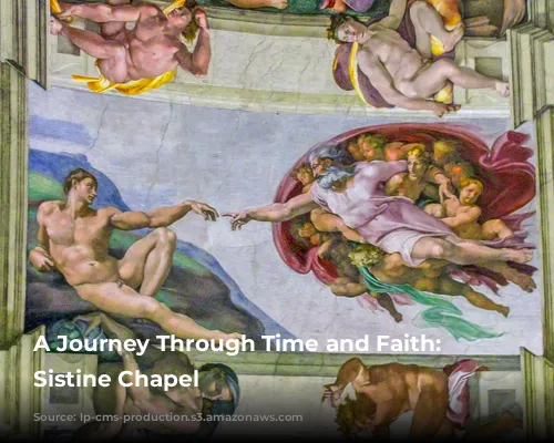 A Journey Through Time and Faith: The Sistine Chapel