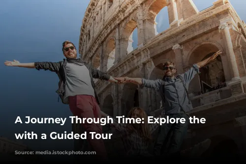 A Journey Through Time: Explore the Colosseum with a Guided Tour