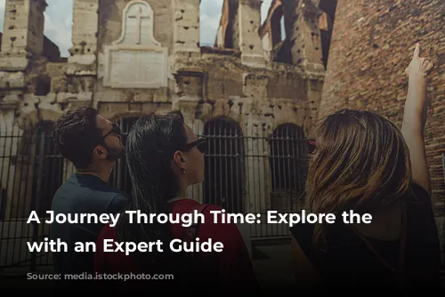 A Journey Through Time: Explore the Colosseum with an Expert Guide