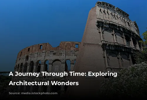 A Journey Through Time: Exploring Italy's Architectural Wonders