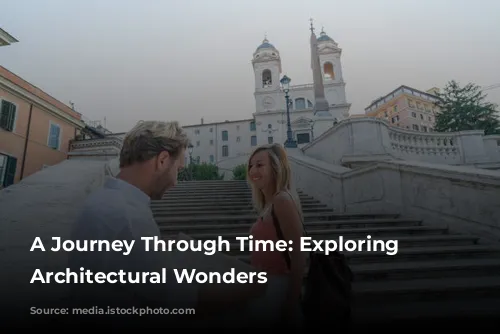 A Journey Through Time: Exploring Italy's Architectural Wonders