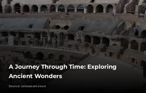 A Journey Through Time: Exploring Rome's Ancient Wonders