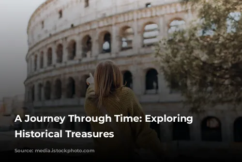 A Journey Through Time: Exploring Rome's Historical Treasures