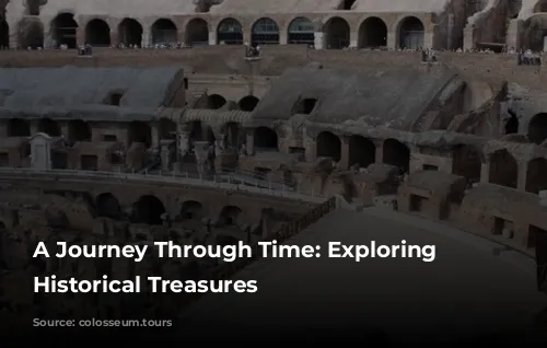 A Journey Through Time: Exploring Rome's Historical Treasures