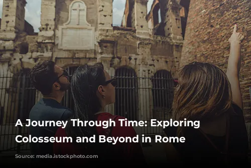 A Journey Through Time: Exploring the Colosseum and Beyond in Rome