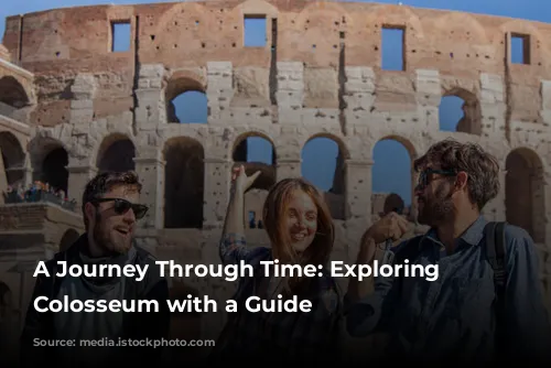 A Journey Through Time: Exploring the Colosseum with a Guide