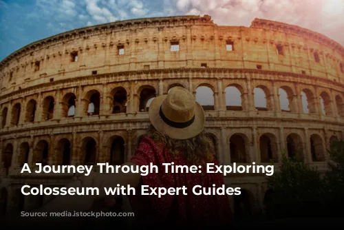 A Journey Through Time: Exploring the Colosseum with Expert Guides