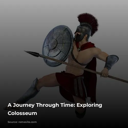 A Journey Through Time: Exploring the Colosseum