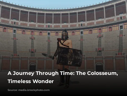 A Journey Through Time: The Colosseum, Rome's Timeless Wonder