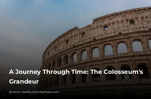 A Journey Through Time: The Colosseum's Enduring Grandeur