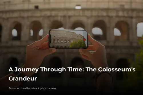 A Journey Through Time: The Colosseum's Enduring Grandeur